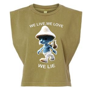 We Live We Love We Lie Funny Blue Mushroom Cat Trendy Meme Garment-Dyed Women's Muscle Tee