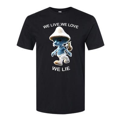 We Live We Love We Lie Funny Blue Mushroom Cat Trendy Meme Softstyle CVC T-Shirt