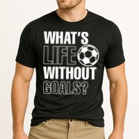 Whats Life Without Goals Soccer Player Coach Gift Cooling Performance Crew T-Shirt