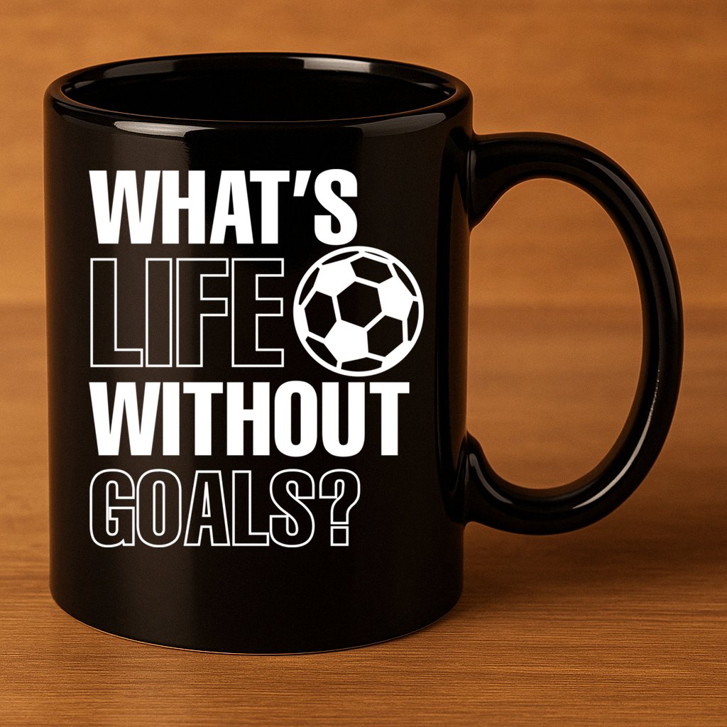 Whats Life Without Goals Soccer Player Coach Gift 11oz C Handle Ceramic Mug