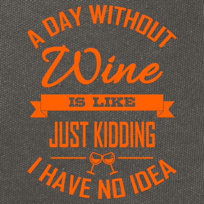 Wine Lover Wine Er A Day Without Wine Sommelier Cute Gift Cotton Canvas Backpack
