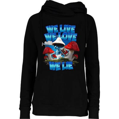 We Live We Love We Lie Funny Blue Mushroom Cat Trendy Meme Womens Funnel Neck Pullover Hood