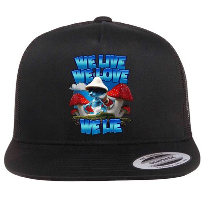 We Live We Love We Lie Funny Blue Mushroom Cat Trendy Meme Flat Bill Trucker Hat