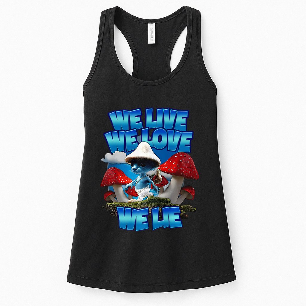 We Live We Love We Lie Funny Blue Mushroom Cat Trendy Meme Womens Tank Top