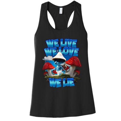 We Live We Love We Lie Funny Blue Mushroom Cat Trendy Meme Women's Racerback Tank