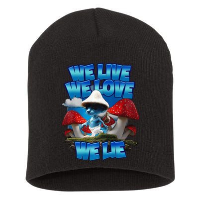 We Live We Love We Lie Funny Blue Mushroom Cat Trendy Meme Short Acrylic Beanie