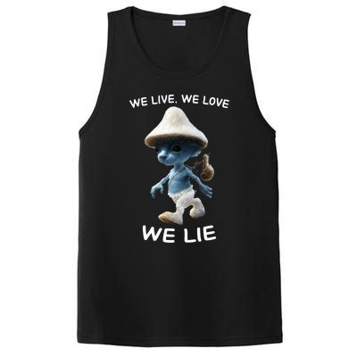 We Live We Love We Lie Trendy Meme PosiCharge Competitor Tank