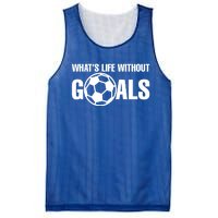 Whats Life Without Goals Soccer Player Coach Gift Mesh Reversible Basketball Jersey Tank