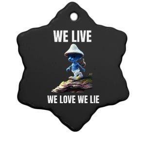 We Live We Love We Lie Cat Meme Ceramic Star Ornament