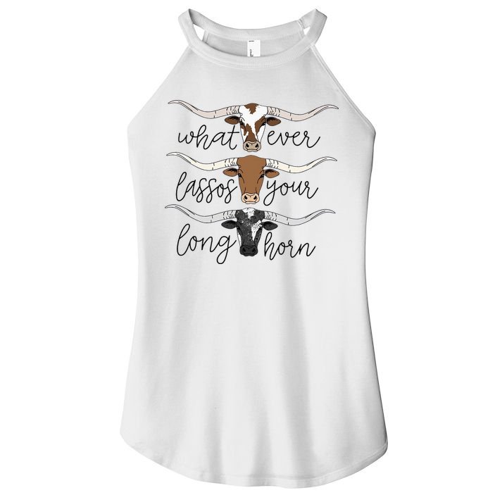 Whatever Lassos Your Longhorn Country Cow Farm Gift Women's Perfect Tri Rocker Tank