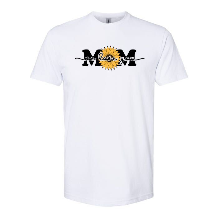 We Love You Mom Softstyle CVC T-Shirt