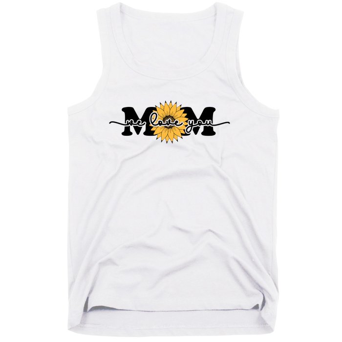 We Love You Mom Tank Top