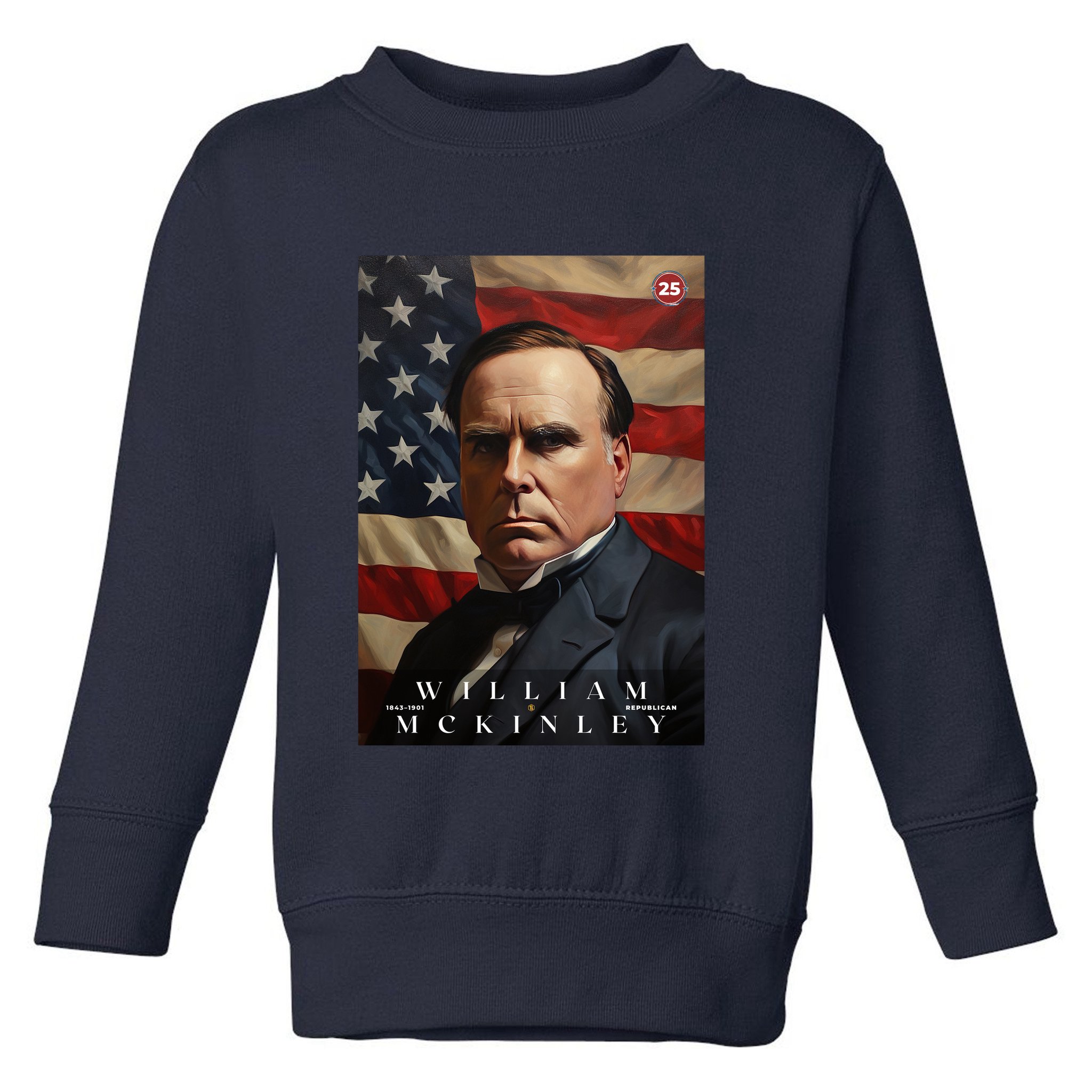 William Mckinley 25th President Of The United States Portrait Toddler Sweatshirt