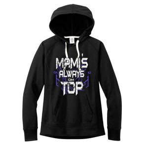 Women Mami’S Always On Top Gift Women's Fleece Hoodie