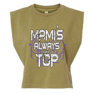 Women Mami’S Always On Top Gift Garment-Dyed Women's Muscle Tee