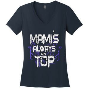 Women Mami’S Always On Top Gift Women's V-Neck T-Shirt