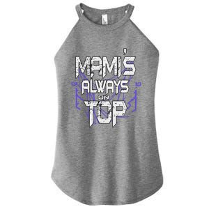 Women Mami’S Always On Top Gift Women's Perfect Tri Rocker Tank