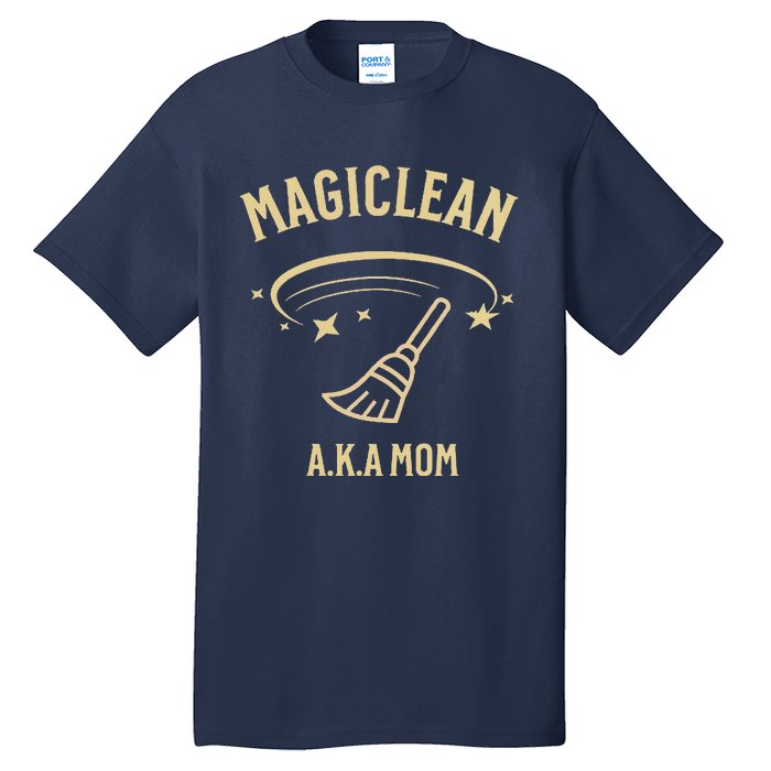 Women Magiclean A.K.A Mom Tall T-Shirt