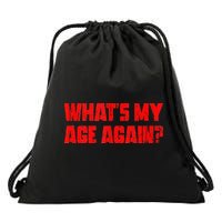 Whats My Age Again Funny Punk Drawstring Bag