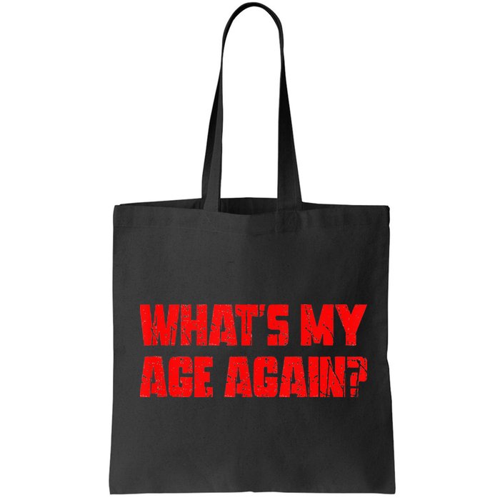 Whats My Age Again Funny Punk Bag