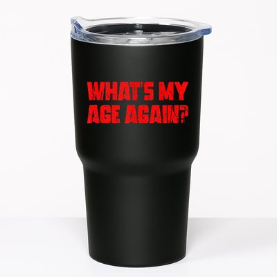 Whats My Age Again Funny Punk Tumbler
