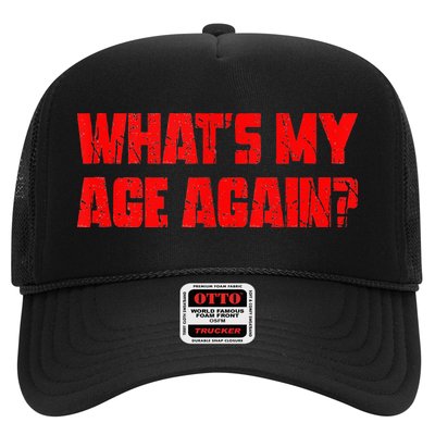 Whats My Age Again Funny Punk Trucker Hat