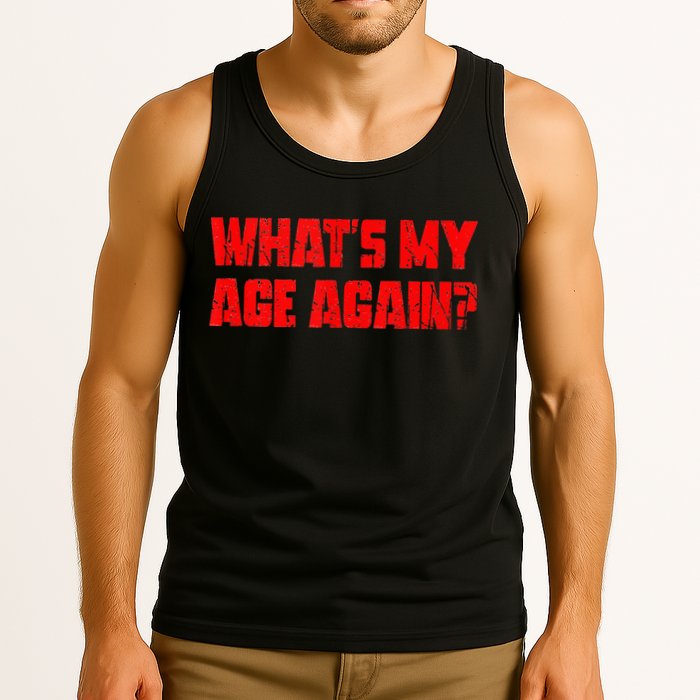 Whats My Age Again Funny Punk Tank Top
