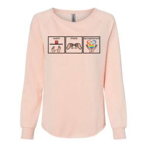 Want More Acceptance Sped Teacher Autism Awareness Month Womens California Wash Sweatshirt