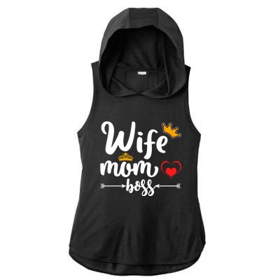 Wife Mom And Boss Funny Wife And Mother Saying Meaningful Gift Ladies PosiCharge Tri-Blend Wicking Draft Hoodie Tank