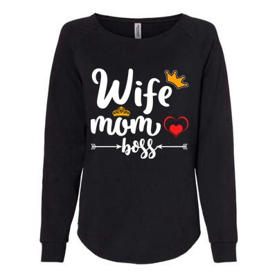 Wife Mom And Boss Funny Wife And Mother Saying Meaningful Gift Womens California Wash Sweatshirt