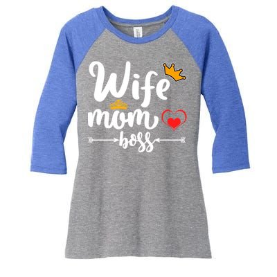 Wife Mom And Boss Funny Wife And Mother Saying Meaningful Gift Women's Tri-Blend 3/4-Sleeve Raglan Shirt