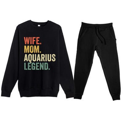 Wife Mom Aquarius Legend Funny Zodiac Astrology Mother Gift Premium Crewneck Sweatsuit Set