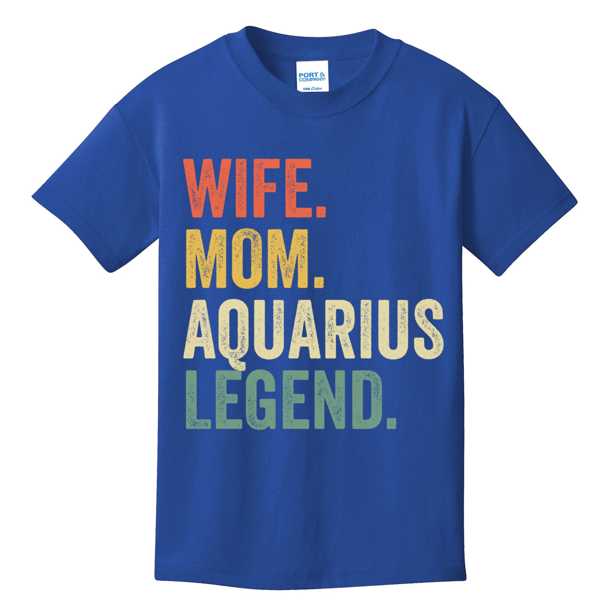 Wife Mom Aquarius Legend Funny Zodiac Astrology Mother Gift Kids T-Shirt