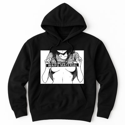 Waifu Material Anime Hentai Otaku Hoodie