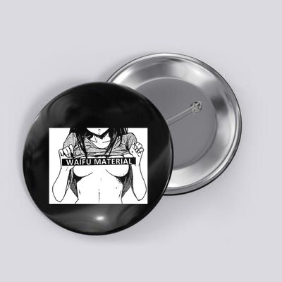 Waifu Material Anime Hentai Otaku Button