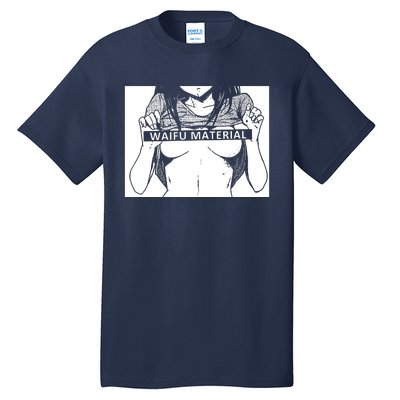 Waifu Material Anime Hentai Otaku Tall T-Shirt