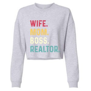 Wife Mom Boss Realtor Female Gift Cropped Pullover Crew