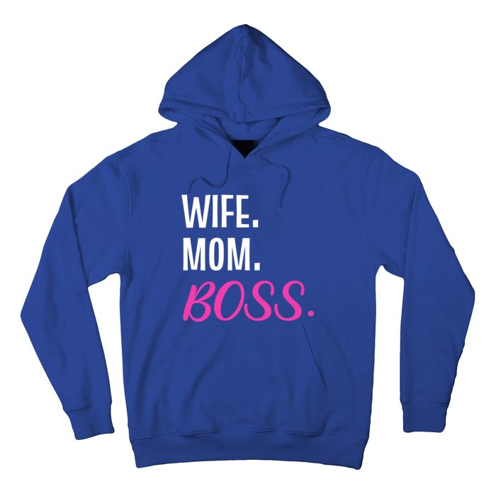 Wife Mom Boss Mother Great Gift Hoodie