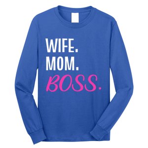 Wife Mom Boss Mother Great Gift Long Sleeve Shirt