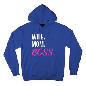 Wife Mom Boss Mother Great Gift Tall Hoodie