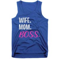 Wife Mom Boss Mother Great Gift Tank Top