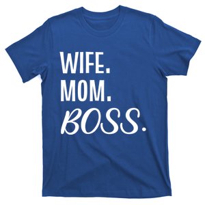 Wife Mom Boss Mother Gift T-Shirt