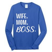 Wife Mom Boss Mother Gift Tall Long Sleeve T-Shirt