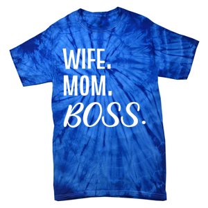 Wife Mom Boss Mother Gift Tie-Dye T-Shirt