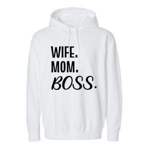 Wife Mom Boss Mother Gift Garment-Dyed Fleece Hoodie