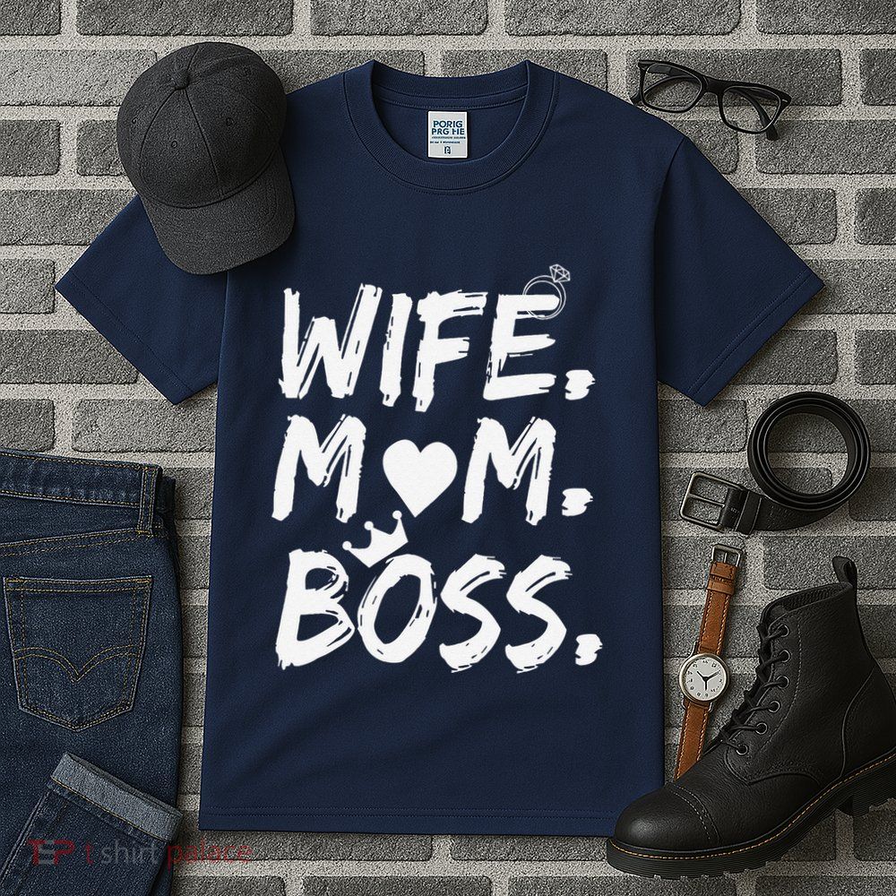 Wife Mom Boss Funny Mothers Day Tall T-Shirt