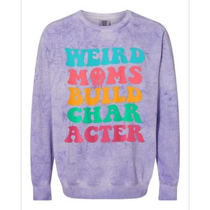 Weird Moms Build Character, Funny Mother's Day, Trendy Weird Colorblast Crewneck Sweatshirt