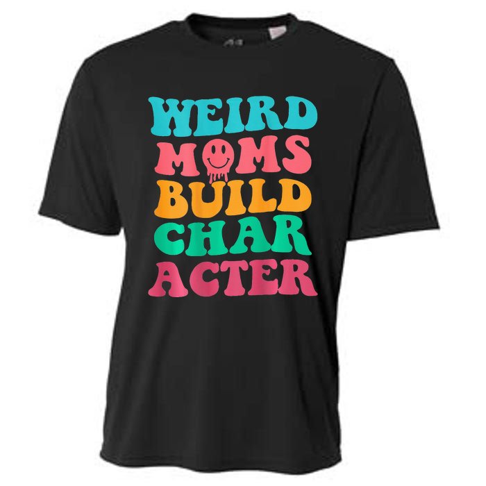 Weird Moms Build Character, Funny Mother's Day, Trendy Weird Cooling Performance Crew T-Shirt