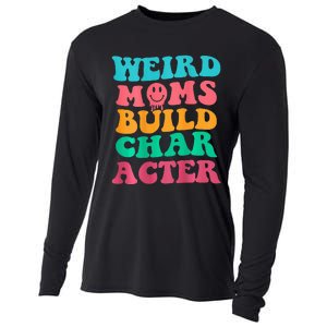 Weird Moms Build Character, Funny Mother's Day, Trendy Weird Cooling Performance Long Sleeve Crew