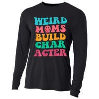 Weird Moms Build Character, Funny Mother's Day, Trendy Weird Cooling Performance Long Sleeve Crew